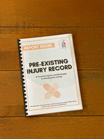 
              NEW - Pre-Existing Injury Record
            